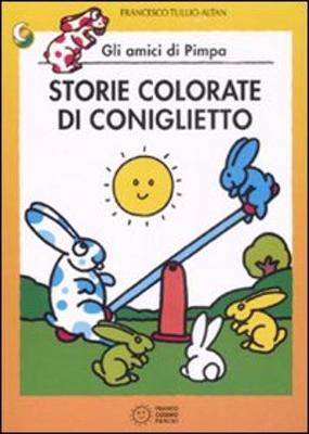 La Pimpa books: Storie colorate di coniglietto (Paperback)