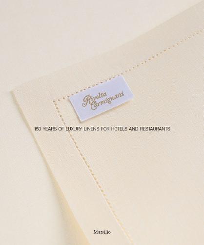 Rivolta Carmignani: A Century and a Half of Luxury Linen (Hardback)