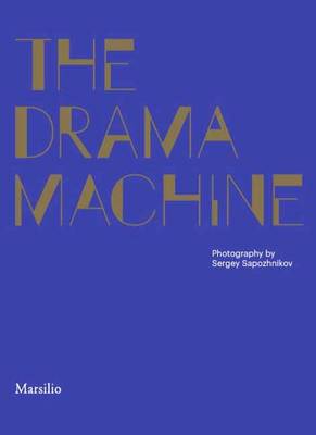 Drama Machine: Pictures from a Russian Scene (Paperback)