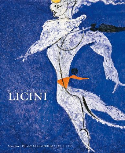Osvaldo Licini: Let Sheer Folly Sweep Me Away (Paperback)