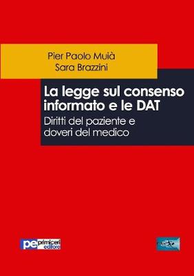 La Legge Sul Consenso Informato E Le Dat. Diritti del Paziente E Doveri del Medico (Paperback)