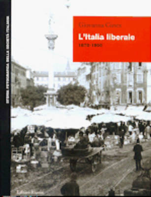 Storia Fotografica Societa' Italiana: L'Italia Liberale (Paperback)