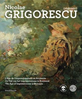 Nicolae Grigorescu (1838-1907): The Age of Impressionism in Romania (Paperback)