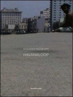 Havanaloop: Giovanni Mezzedimi (Paperback)