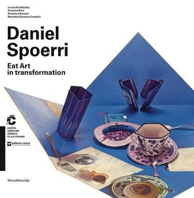 Daniel Spoerri: Eat Art in Transformation (Paperback)