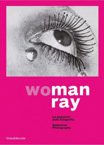 WoMan Ray: Seductive Photography (Paperback)