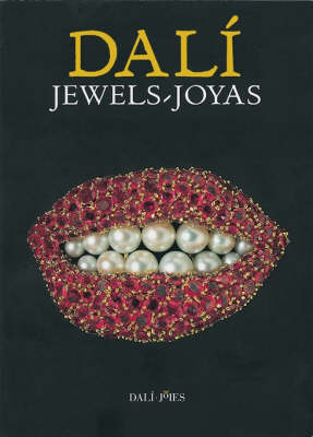 Dali Jewels: A Collection of the Gala-Salvador Dali Foundation (Paperback)
