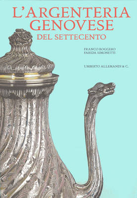 L'Argentaria Genovese Del Settecento (Hardback)
