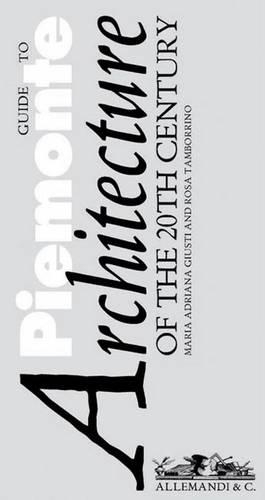 Guide to Piedmont Architecture: of the 20th Century (Paperback)