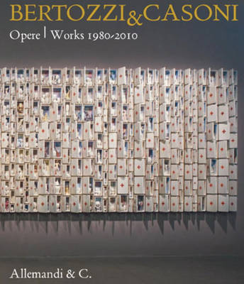 Bertozzi & Casoni: Opere/Works 1980-2010 (Hardback)