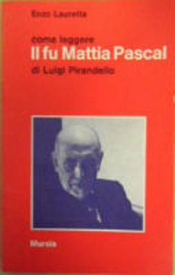 Come Leggere: Come Leggere Il Fu Mattia Pascal (Paperback)