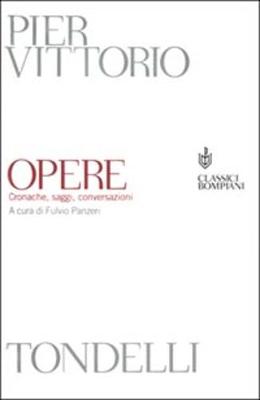 Opere-Cronache,saggi,conversazioni (Paperback)