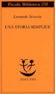 Una Storia Semplice - Piccola Biblioteca Adelphi (Paperback)