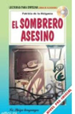 La Spiga Readers - Para Empezar (A1): El Sombrero Asesino + CD