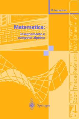 Matematica insegnamento e computer algebra Paperback