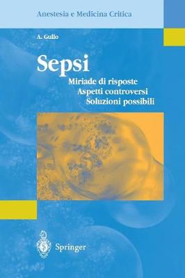Sepsi: Miriade DI Risposte, Aspetti Controversi, Soluzioni Possibili (Paperback)