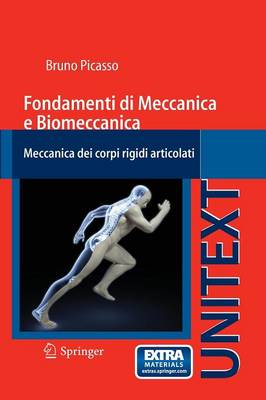 Fondamenti Di Meccanica E Biomeccanica: Meccanica Dei Corpi Rigidi Articolati (Paperback)