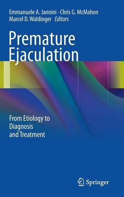 Premature Ejaculation From Etiology to Diagnosis and Treatment Hardback