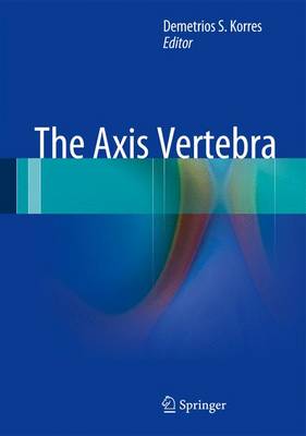 The Axis Vertebra (Hardback)