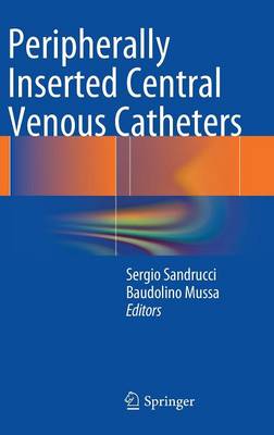 Peripherally Inserted Central Venous Catheters (Hardback)