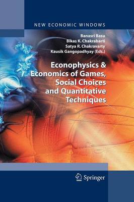 Econophysics & Economics of Games, Social Choices and Quantitative Techniques - New Economic Windows (Paperback)