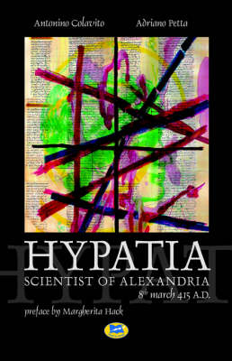 Hypatia, Scientist of Alexandria. 8th March 415 A.D. (Paperback)
