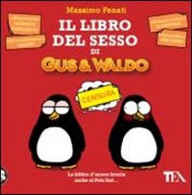Il Libro Del Sesso DI Gus & Waldo (Paperback)