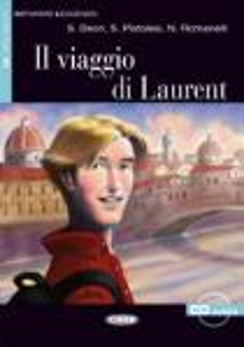 Imparare leggendo: Il viaggio di Laurent + CD