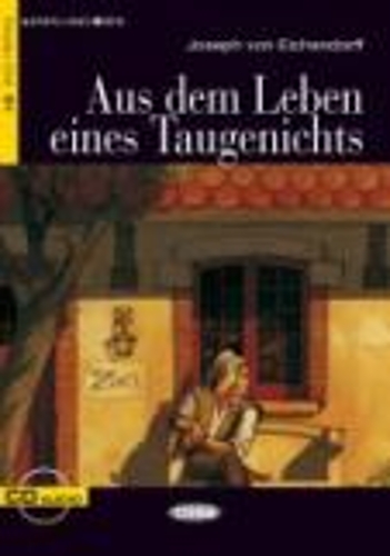 Lesen und Uben: Aus dem Leben eines Taugenichts + CD