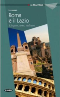 La Bella Italia: Roma e il Lazio (Paperback)