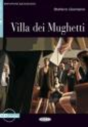 Imparare leggendo: Villa dei Mughetti - book & CD