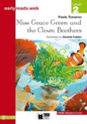 Miss Grace Green and the Clown Brothers (Paperback)
