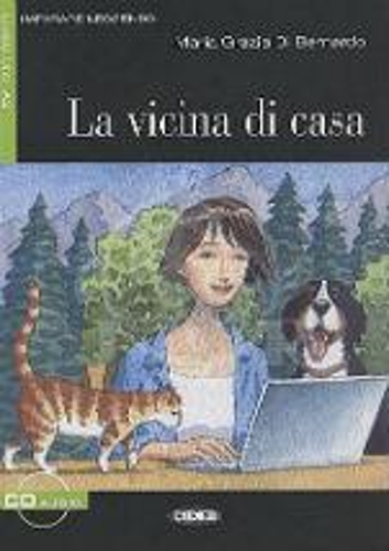 Imparare leggendo: La vicina di casa + CD