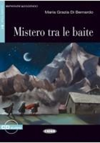 Imparare leggendo: Mistero tra le baite - Bk + cd (Paperback)