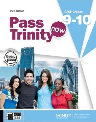 Pass Trinity now: Student's Book + CD 9-10