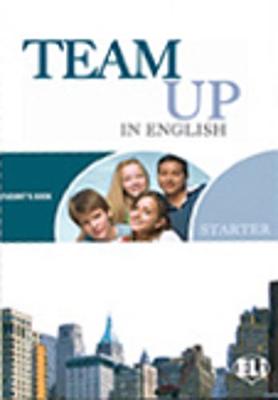 Team Up in English: Starter (Paperback)