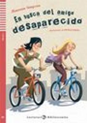 Teen ELI Readers - Spanish: En busca del amigo desaparecido + Multi-ROM (Paperback)