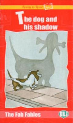 Ready to Read - The Fab Fables: The Dog and His Shadow - book