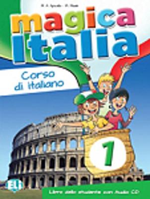 Magica Italia: Libro dello studente + CD audio 1