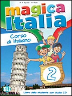 Magica Italia: Libro dello studente + CD audio 2