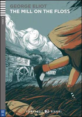 Young Adult Eli Readers - English: The Mill on the Floss + CD