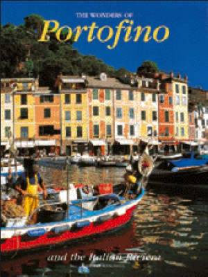 The Wonders of Portofino and the Italian Riviera - Italian Regions (Hardback)
