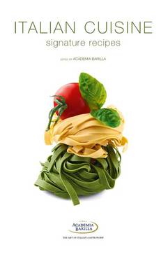 Italian Cuisine: Signature Recipes (Hardback)