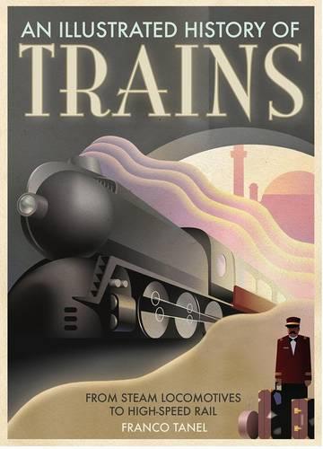Trains History from Hissing Steam (Paperback)