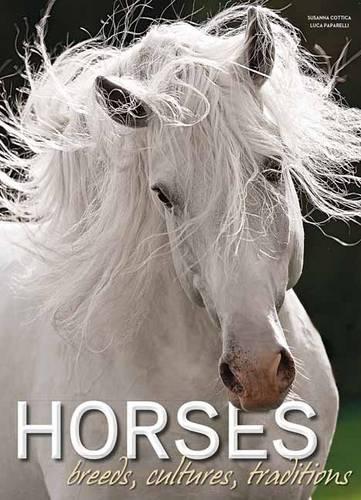Horses Breeds, Cultures, Traditions (Hardback)