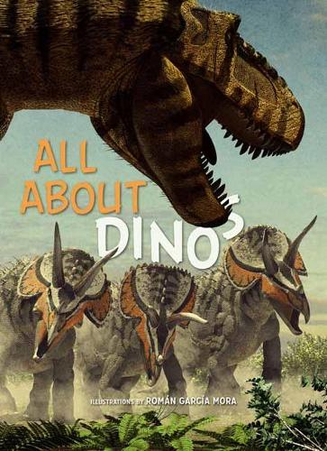 All About Dinosaurs (Hardback)