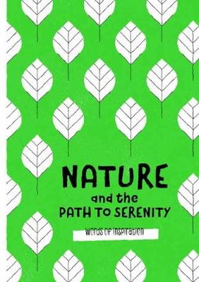 Nature and the Path to Serenity: Words of Inspiration (Hardback)