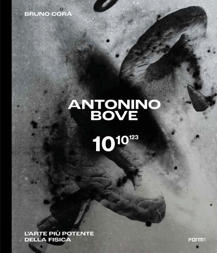 Antonino Bove 1010123: L'arte piu potente della fisica / Art stronger than physics (Hardback)