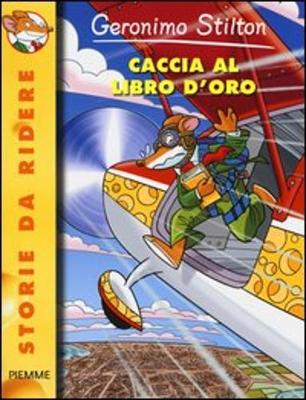 Geronimo Stilton: Caccia al libro d'oro (Paperback)