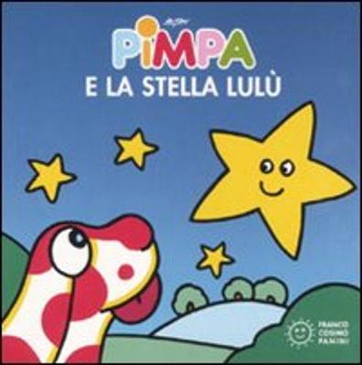 La Pimpa books: Pimpa e la stella Lulu (Hardback)